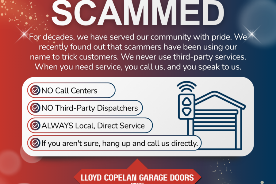 Verified Lloyd Copelan Garage Doors fraud warning notice—call our direct local office at (909) 797-8046.