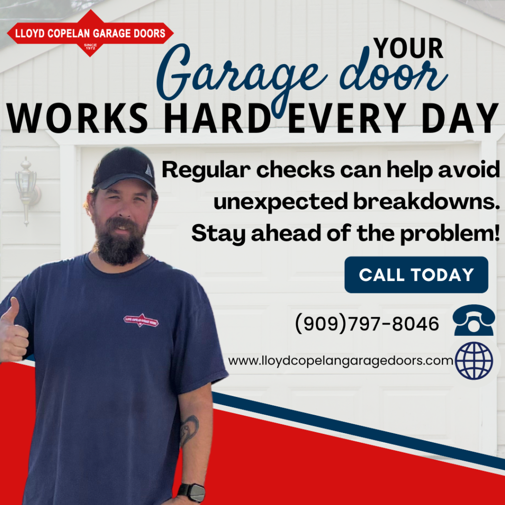 Infographic titled'Your Garage Door Works Hard Every Day' by Lloyd Copelan Garage Doors. It highlights that regular checks help avoid unexpected breakdowns and urges homeowners to stay ahead of the problem.