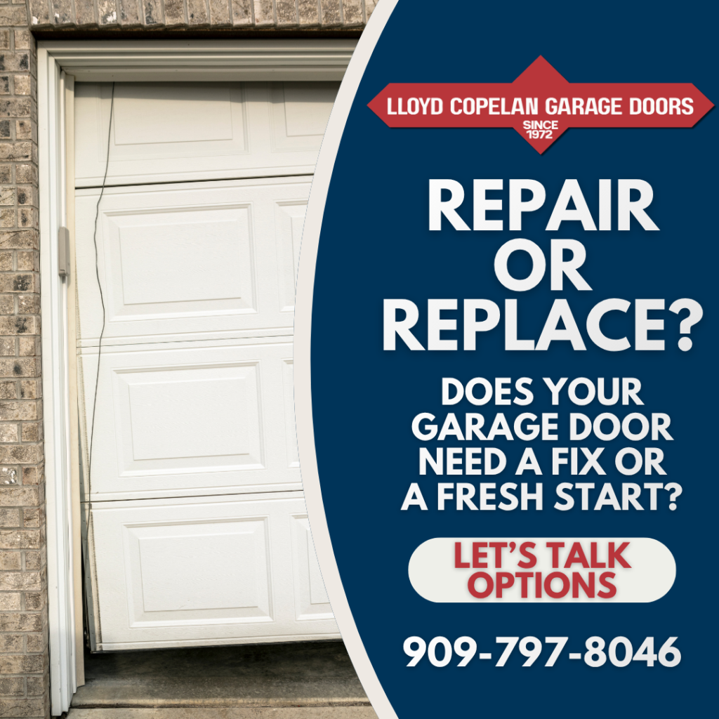 Repair or Replace Social Media Graphic - Lloyd Copelan Garage Doors Damaged white garage door beside Lloyd Copelan Garage Doors’ “Repair or Replace?” message, inviting homeowners to discuss garage door repair and replacement options at 909-797-8046.
